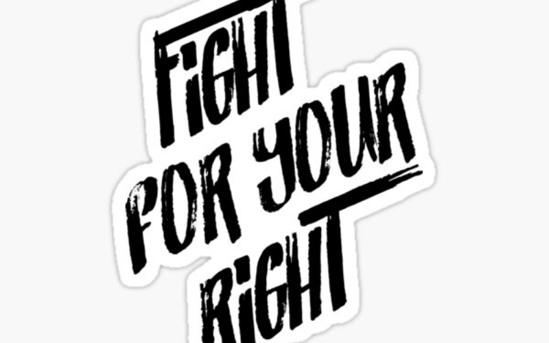 A slogan showing fight for your right